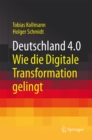 Image for Deutschland 4.0: Wie die Digitale Transformation gelingt