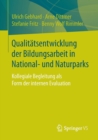 Image for Qualitatsentwicklung der Bildungsarbeit in National- und Naturparks : Kollegiale Begleitung als Form der internen Evaluation