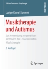 Image for Musiktherapie und Autismus: Zur Anwendung ausgewahlter Methoden der Leiborientierten Musiktherapie