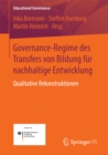 Image for Governance-Regime des Transfers von Bildung fur nachhaltige Entwicklung: Qualitative Rekonstruktionen : 34