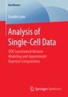 Image for Analysis of single-cell data: ODE constrained mixture modeling and approximate Bayesian computation