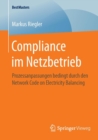 Image for Compliance im Netzbetrieb : Prozessanpassungen bedingt durch den Network Code on Electricity Balancing