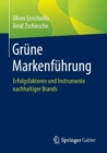 Image for Grune Markenfuhrung : Erfolgsfaktoren Und Instrumente Nachhaltiger Brands