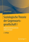 Image for Soziologische Theorie der Gegenwartsgesellschaft I