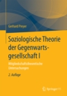 Image for Soziologische Theorie der Gegenwartsgesellschaft I: Mitgliedschaftstheoretische Untersuchungen