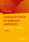 Image for Soziologische Theorie Der Gegenwartsgesellschaft Ii: Lebenswelt - System - Gesellschaft