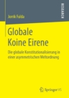 Image for Globale Koine Eirene : Die globale Konstitutionalisierung in einer asymmetrischen Weltordnung