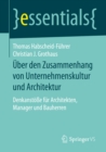Image for Uber Den Zusammenhang Von Unternehmenskultur Und Architektur : Denkanstosse Fur Architekten, Manager Und Bauherren