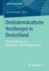 Image for Direktdemokratische Hochburgen in Deutschland : Zur Vereinbarkeit von Konkurrenz- und Direktdemokratie