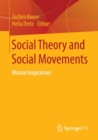 Image for Social theory and social movements  : mutual inspirations