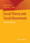 Image for Social theory and social movements: mutual inspirations