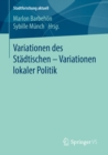 Image for Variationen des Stadtischen - Variationen lokaler Politik