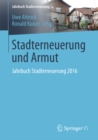 Image for Stadterneuerung und Armut: Jahrbuch Stadterneuerung 2016