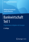 Image for Bankwirtschaft Teil 1: Programmierte Aufgaben mit Losungen