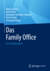 Image for Das Family Office : Ein Praxisleitfaden