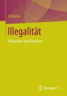 Image for Illegalitat : Phanomen und Funktion
