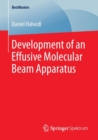 Image for Development of an Effusive Molecular Beam Apparatus