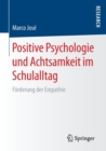 Image for Positive Psychologie und Achtsamkeit im Schulalltag : Forderung der Empathie