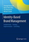 Image for Identity-based brand management  : fundamentals - strategy - implementation - controlling
