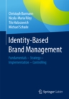Image for Identity-Based Brand Management: Fundamentals-Strategy-Implementation-Controlling