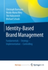 Image for  Identity-Based Brand Management : Fundamentals-Strategy-Implementation-Controlling