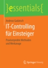 Image for IT-Controlling fur Einsteiger: Praxiserprobte Methoden und Werkzeuge
