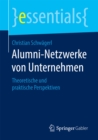 Image for Alumni-Netzwerke Von Unternehmen : Theoretische Und Praktische Perspektiven