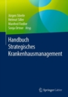 Image for Handbuch Strategisches Krankenhausmanagement