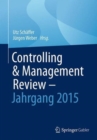 Image for Controlling &amp; Management Review - Jahrgang 2015