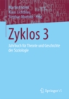 Image for Zyklos 3: Jahrbuch fur Theorie und Geschichte der Soziologie