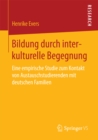 Image for Bildung durch interkulturelle Begegnung: Eine empirische Studie zum Kontakt von Austauschstudierenden mit deutschen Familien