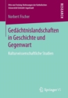 Image for Gedachtnislandschaften in Geschichte und Gegenwart : Kulturwissenschaftliche Studien