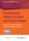 Image for Constitutional Politics in Central and Eastern Europe