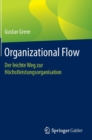 Image for Organizational Flow : Der leichte Weg zur Hochstleistungsorganisation