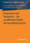 Image for Kooperation und Integration – das unvollendete Projekt des Gesundheitssystems