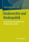 Image for Kinderrechte und Kinderpolitik: Fragestellungen der Angewandten Kindheitswissenschaften