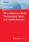 Image for Effect of Noise on a Model Thermoacoustic System at its Stability Boundary