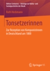 Image for Tonsetzerinnen: Zur Rezeption von Komponistinnen in Deutschland um 1800
