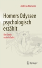 Image for Homers Odyssee psychologisch erzahlt : Der Seele erste Irrfahrt