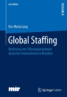 Image for Global Staffing : Besetzung von Fuhrungspositionen deutscher Unternehmen in Brasilien