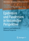 Image for Epidemien und Pandemien in historischer Perspektive : Epidemics and Pandemics in Historical Perspective