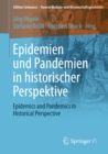 Image for Epidemien und Pandemien in historischer Perspektive: Epidemics and Pandemics in Historical Perspective