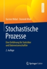 Image for Stochastische Prozesse : Eine Einfuhrung fur Statistiker und Datenwissenschaftler
