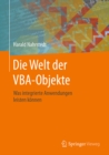 Image for Die Welt der VBA-Objekte: Was integrierte Anwendungen leisten konnen