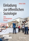 Image for Einladung Zur Öffentlichen Soziologie: Eine Postdisziplinäre Passion