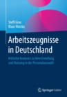 Image for Arbeitszeugnisse in Deutschland : Kritische Analysen zu ihrer Erstellung und Nutzung in der Personalauswahl