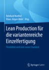 Image for Lean Production fur die variantenreiche Einzelfertigung: Flexibilitat wird zum neuen Standard