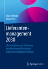 Image for Lieferantenmanagement 2030: Wertschopfung und Sicherung der Wettbewerbsfahigkeit in digitalen und globalen Markten