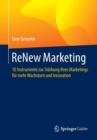 Image for ReNew Marketing : 10 Instrumente zur Starkung Ihres Marketings fur mehr Wachstum und Innovation