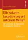 Image for Elite zwischen Europaisierung und nationalen Mustern: Die Karrierewege der Abgeordneten des Europaischen Parlaments